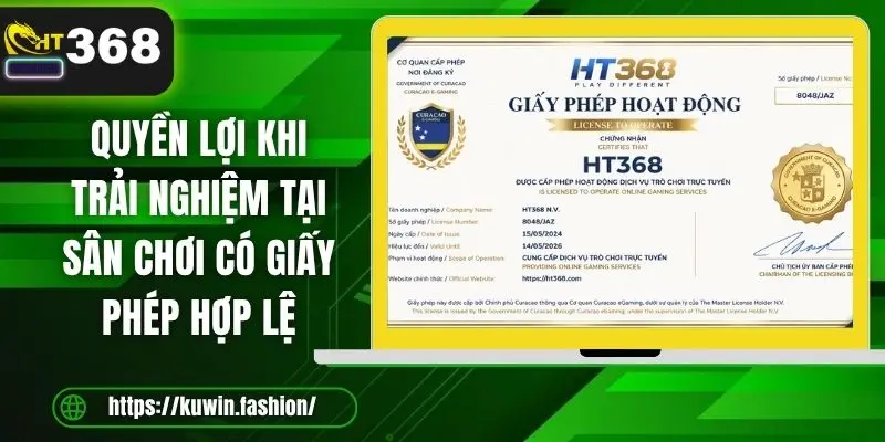 Quyền lợi khi trải nghiệm tại sân chơi có giấy phép hợp lệ