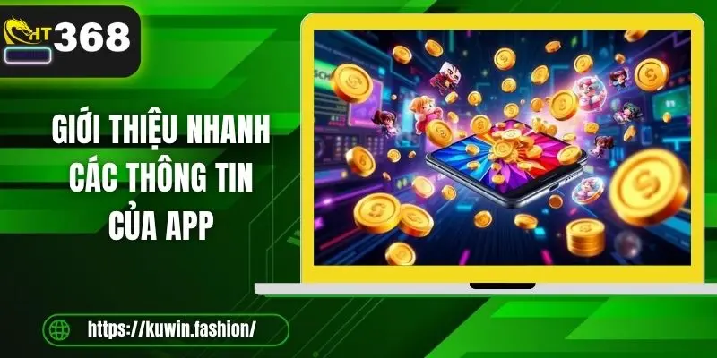 Giới thiệu nhanh các thông tin của app